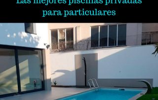 mejores piscinas privadas